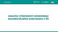 Analýza výkonnosti screeningu kolorektálního karcinomu v ČR: prosinec 2022